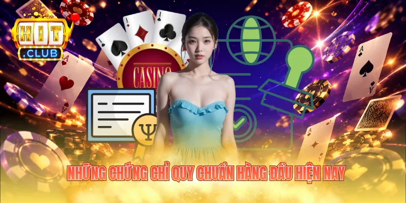 Những chứng chỉ quy chuẩn hàng đầu hiện nay 
