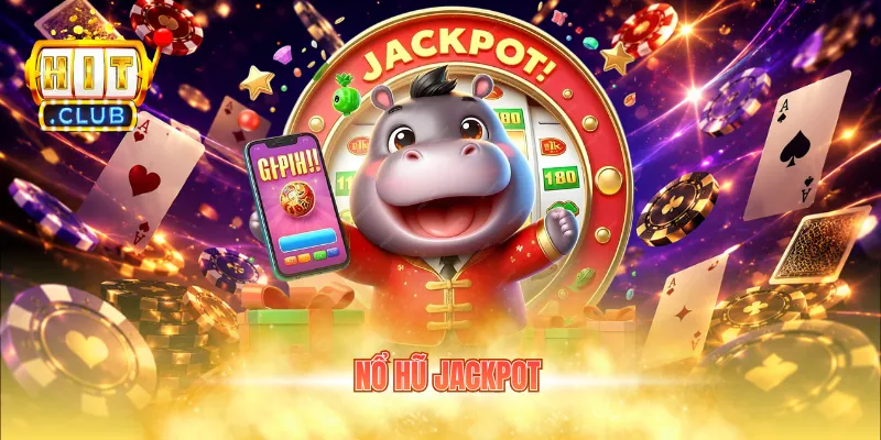 nổ hũ jackpot