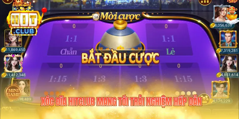 Xóc đĩa Hitclub mang tới trải nghiệm hấp dẫn